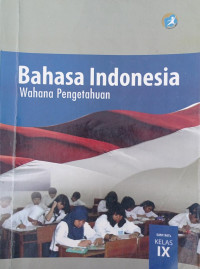 Image of Bahasa Indonesia Wahana Pengetahuan Kelas IX