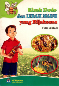 Image of Kisah Dado dan Lebah Madu yang Bijaksana