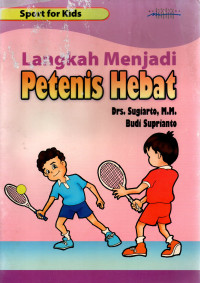 Image of Langkaah-Langkah menjadi Petenis Hebat
