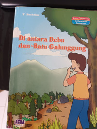 Image of Di Antara Debu dan Batu Galunggung