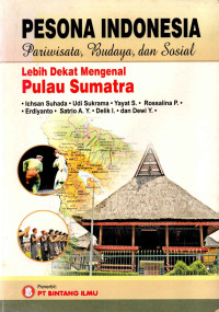 Image of Pesona Indonesia lebih dekat mengenal pulau Sumatra