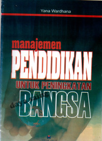 Image of Manajemen Pendidikan Untuk Peningkatan Bangsa