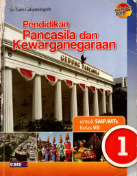 Image of Pendidikan Pancasila dan Kewarganegaraan Untuk SMP/MTs Kelas VII