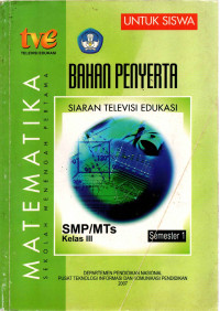 Image of Bahan Penyerta Siaran Televisi Edukasi Matematika SMP/MTs Kelas III-SM 1